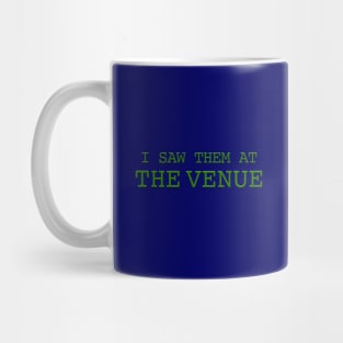 Limited Edition Jojo Richard Mitten "I Saw Them at The Venue" Design Mug